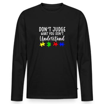 Sensibilisation à l’autisme – Ne jugez pas ce que - T-shirt manches longues Premium bio Homme - noir - Devant - Nico (187cm)