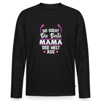 So sieht die beste Mama der Welt aus - Muttertag - Männer Premium Bio Langarmshirt - Schwarz - Vorne - Nico (187cm)