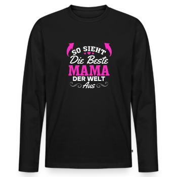 So sieht die beste Mama der Welt aus - Muttertag - Männer Premium Bio Langarmshirt - Schwarz - Vorne - Nico (187cm)