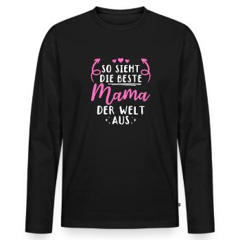 So sieht die beste Mama der Welt aus - Muttertag - Männer Premium Bio Langarmshirt - Schwarz - Vorne - Nico (187cm)