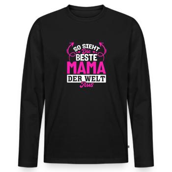 So sieht die beste Mama der Welt aus - Muttertag - Männer Premium Bio Langarmshirt - Schwarz - Vorne - Nico (187cm)