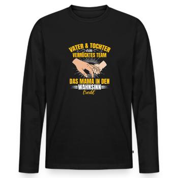 Vater & Tochter ein Verrücktes Team Partnerlook - Männer Premium Bio Langarmshirt - Schwarz - Vorne - Nico (187cm)