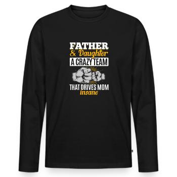 Father & daughter a crazy team partner look - Men's Premium Organic Long Sleeve Shirt - black - Front - Nico (187cm)