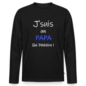 J'suis un papa qui déchire - T-shirt manches longues Premium bio Homme - noir - Devant - Nico (187cm)