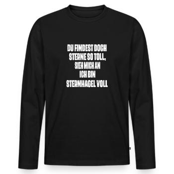 Sieh mich an, ich bin Sternhagel voll! Lustiges - Männer Premium Bio Langarmshirt - Schwarz - Vorne - Nico (187cm)