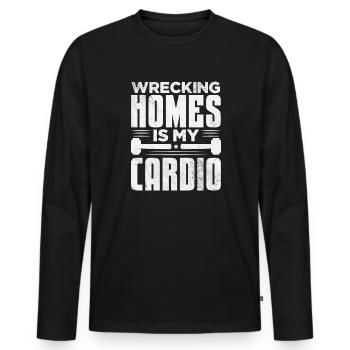 Wrecking homes is my cardio Motive - Men's Premium Organic Long Sleeve Shirt - black - Front - Nico (187cm)