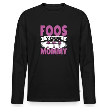 Foos Your Mommy Women Foosball Player - Männer Premium Bio Langarmshirt - Schwarz - Vorne - Nico (187cm)