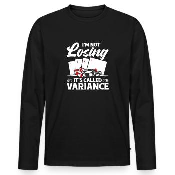Poker Aces Spades I'm Not Losing It's Called Varia - Men's Premium Organic Long Sleeve Shirt - black - Front - Nico (187cm)