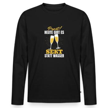 Prost Heute gibt es Sekt statt Wasser - Lustiges - Männer Premium Bio Langarmshirt - Schwarz - Vorne - Nico (187cm)
