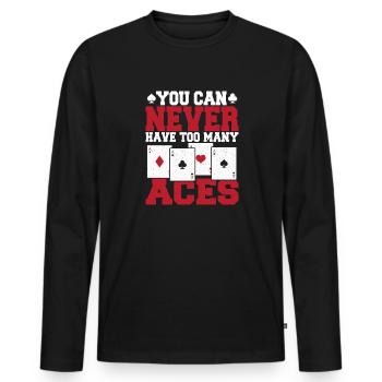 Poker Texas Hold'em You Can Never Have Too Many Ac - Men's Premium Organic Long Sleeve Shirt - black - Front - Nico (187cm)