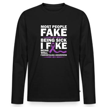 Most people pretend to be sick - Men's Premium Organic Long Sleeve Shirt - black - Front - Nico (187cm)