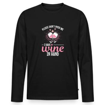 Please don't push, I have wine in my hand - Men's Premium Organic Long Sleeve Shirt - black - Front - Nico (187cm)