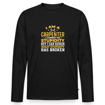 Charpentier Je ne peux pas réparer la stupidité - T-shirt manches longues Premium bio Homme - noir - Devant - Nico (187cm)