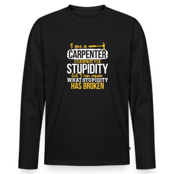 Charpentier Je ne peux pas réparer la stupidité - T-shirt manches longues Premium bio Homme - noir - Devant - Nico (187cm)