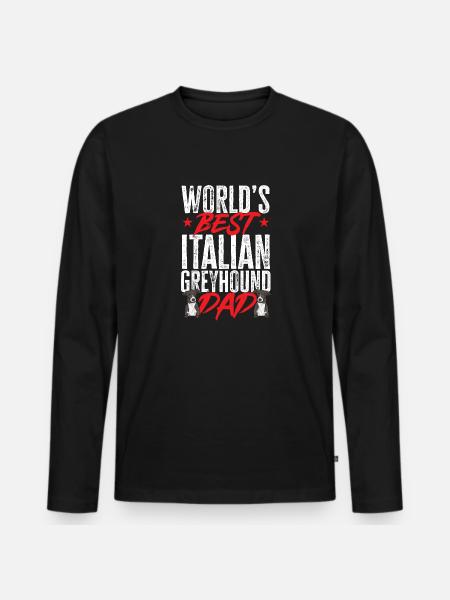 Italian Greyhound Greyhound Dogs - Men's Premium Organic Long Sleeve Shirt - black