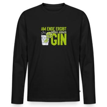 Am Ende ergibt alles ein Gin . Gin-Liebhaber - Männer Premium Bio Langarmshirt - Schwarz - Vorne - Nico (187cm)
