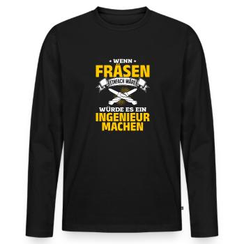 Wen Fräsen einfach wäre würde es ein Ingenieur tun - Männer Premium Bio Langarmshirt - Schwarz - Vorne - Nico (187cm)