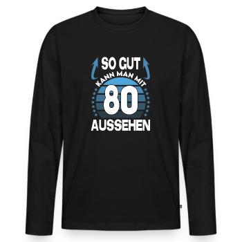 Geburtstag 80 Jahre So gut aussehen Retro Vintage - Männer Premium Bio Langarmshirt - Schwarz - Vorne - Nico (187cm)