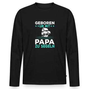 Geboren um mit Papa zu segeln - Männer Premium Bio Langarmshirt - Schwarz - Vorne - Nico (187cm)