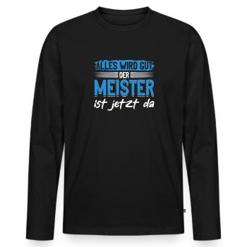 Alles wird gut, der Meister ist jetzt da - Männer Premium Bio Langarmshirt - Schwarz - Vorne - Nico (187cm)