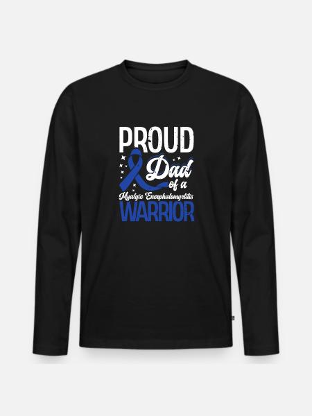 Proud father of a myalgic - Men's Premium Organic Long Sleeve Shirt - black