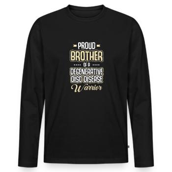 Proud brother of a warrior with degenerative - Men's Premium Organic Long Sleeve Shirt - black - Front - Nico (187cm)