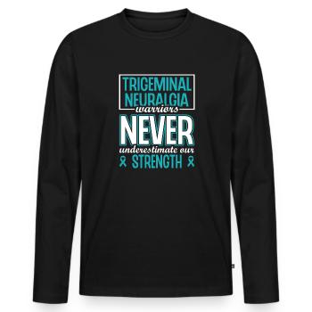 Stolze Trigeminusneuralgie-krieger Unterschätzen - Männer Premium Bio Langarmshirt - Schwarz - Vorne - Nico (187cm)