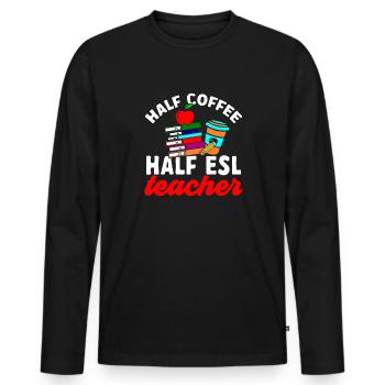 Teacher English Second Language Foreign Language - Men's Premium Organic Long Sleeve Shirt - black - Front - Nico (187cm)