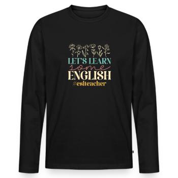Teacher English Second Language Foreign Language - Men's Premium Organic Long Sleeve Shirt - black - Front - Nico (187cm)