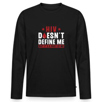 Hiv Definiert Mich Nicht, Aber Es Ist Ein Teil - Männer Premium Bio Langarmshirt - Schwarz - Vorne - Nico (187cm)