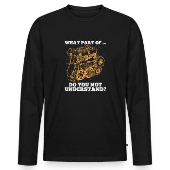 Was an.. verstehst du nicht? Humorvolle Weisheiten - Männer Premium Bio Langarmshirt - Schwarz - Vorne - Nico (187cm)