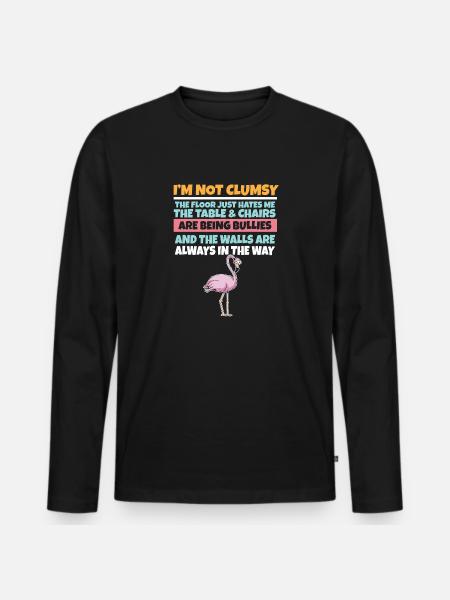 I'm Not Clumsy The Floor Hates Me Foolish Flamingo - Männer Premium Bio Langarmshirt - Schwarz