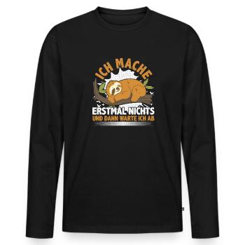 Faultier, Ich Mache Jetzt Erstmal Nichts Faulpelz - Männer Premium Bio Langarmshirt - Schwarz - Vorne - Nico (187cm)