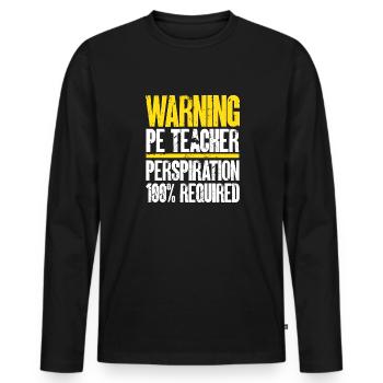 Physical Education Teacher Physical Education Teacher - Men's Premium Organic Long Sleeve Shirt - black - Front - Nico (187cm)