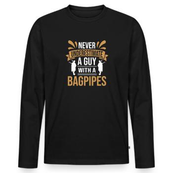 Bagpiper never underestimate bagpipes funny - Men's Premium Organic Long Sleeve Shirt - black - Front - Nico (187cm)
