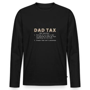 Papa Steuer Lustig Papa Steuer Definition Vatertag - Männer Premium Bio Langarmshirt - Schwarz - Vorne - Nico (187cm)