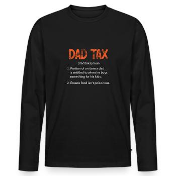 Papa Steuer Lustig Papa Steuer Definition Vatertag - Männer Premium Bio Langarmshirt - Schwarz - Vorne - Nico (187cm)