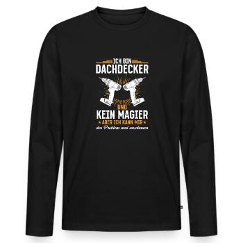 Ich bin Dachdecker und kein Magier Mehr als Magie - Männer Premium Bio Langarmshirt - Schwarz - Vorne - Nico (187cm)