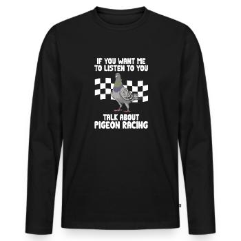 Taubensport Taubenzüchter Brieftaube - Männer Premium Bio Langarmshirt - Schwarz - Vorne - Nico (187cm)