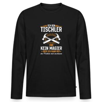 Je suis un menuisier et non un magicien - T-shirt manches longues Premium bio Homme - noir - Devant - Nico (187cm)