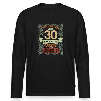 30. Geburtstag, Bitte Kein Neid, 30 Jahre - Männer Premium Bio Langarmshirt - Schwarz - Vorne - Nico (187cm)