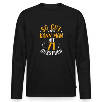 71. Geburtstag Frau Mann, 71 Jahre alt Geburtstag - Männer Premium Bio Langarmshirt - Schwarz - Vorne - Nico (187cm)