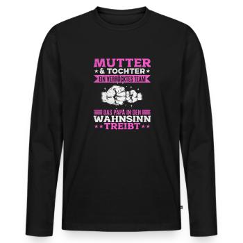 Mutter & Tochter Zusammen unschlagbar - Männer Premium Bio Langarmshirt - Schwarz - Vorne - Nico (187cm)