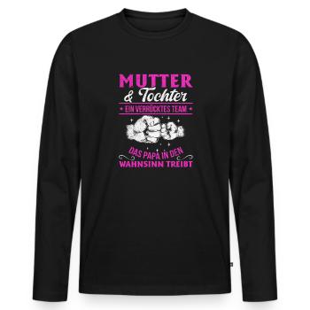 Mutter & Tochter Zusammen unschlagbar - Männer Premium Bio Langarmshirt - Schwarz - Vorne - Nico (187cm)