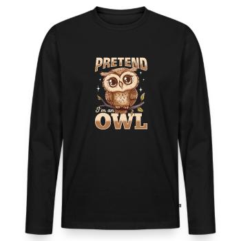 Drôle de hibou Oiseau nocturne Animal prétendre que je suis un hibou - T-shirt manches longues Premium bio Homme - noir - Devant - Nico (187cm)