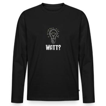 Electrician: WATT? Humor and craftsmanship combined - Men's Premium Organic Long Sleeve Shirt - black - Front - Nico (187cm)