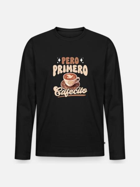 Cafecito Spanish Coffee - Men's Premium Organic Long Sleeve Shirt - black