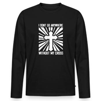 I don't go anywhere without cross - Men's Premium Organic Long Sleeve Shirt - black - Front - Nico (187cm)