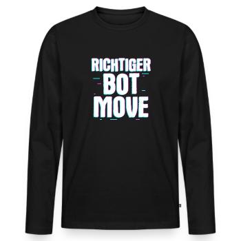 Richtig bot Move – Humour et style de joueur - T-shirt manches longues Premium bio Homme - noir - Devant - Nico (187cm)
