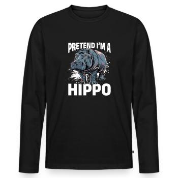 Hippo Hippopotamus Animal Pretend I'm A Hippo - Männer Premium Bio Langarmshirt - Schwarz - Vorne - Nico (187cm)